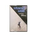 Stand Still Cassette